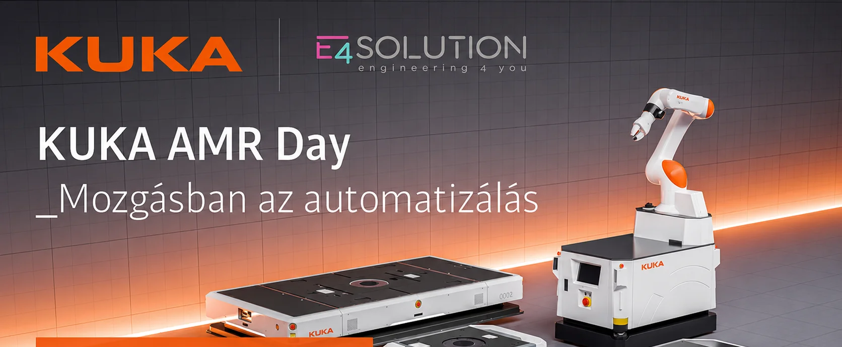 KUKA AMR Day 2025 event - Automation in motion, a joint KUKA and E4Solution event